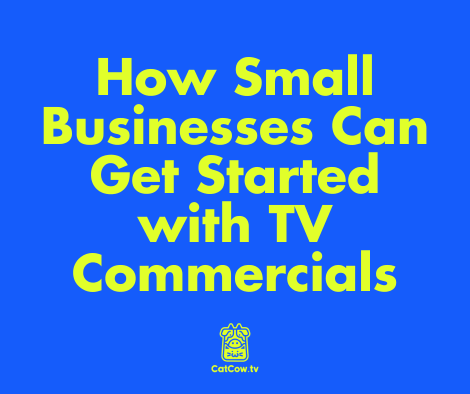 How Small Businesses Can Get Started with TV Commercials